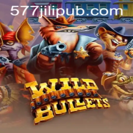 WildBullets: An Exciting Adventure in the World of 577jili